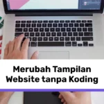 Cara Merubah Tampilan Website tanpa Koding
