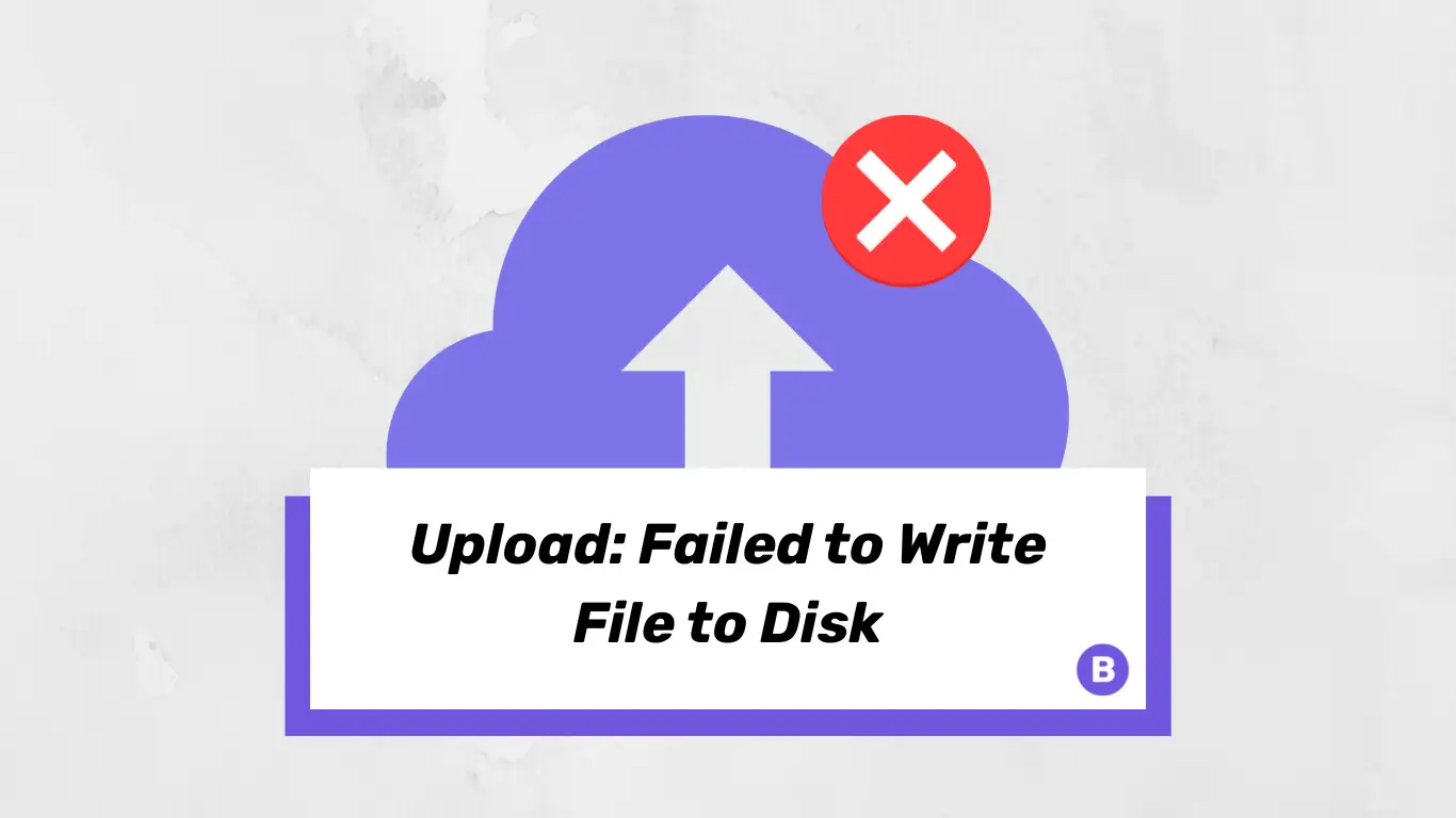 Cara Mengatasi Error “Upload: Failed to Write File to Disk” di ...