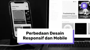 Perbedaan Desain Responsif dan Desain Mobile